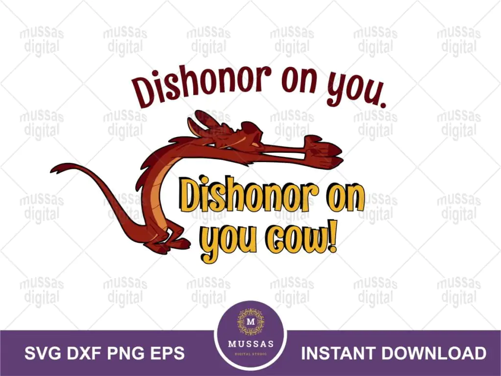 Mushu Mulan SVG, Dishonor Quote SVG Cricut File