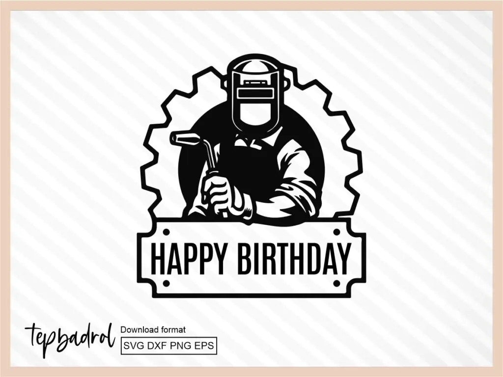 Dad Welder with Welding Cake Topper SVG, Welding Birthday